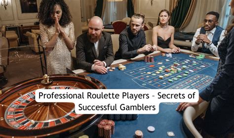 successful roulette players|Professional Roulette Players .
